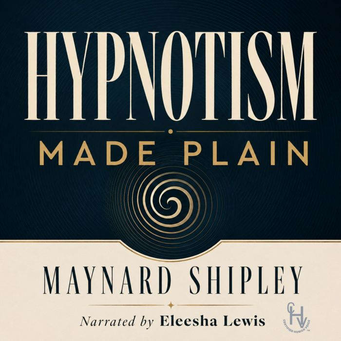 Hypnotism Made Plain, Maynard Shipley
