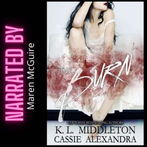 The Burn High School Bully Romance ..., K.L. Middleton