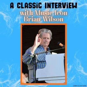 A Classic Interview with Music Icon Brian Wilson