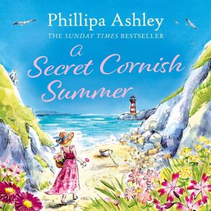 A Secret Cornish Summer, Phillipa Ashley