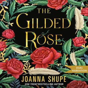 The Gilded Rose, Joanna Shupe