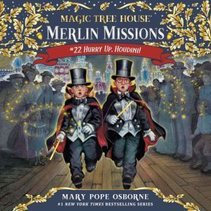 Magic Tree House 50 Hurry Up, Houdi..., Mary Pope Osborne
