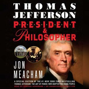 Thomas Jefferson President and Philo..., Jon Meacham