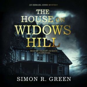 The House on Widows Hill, Simon R. Green