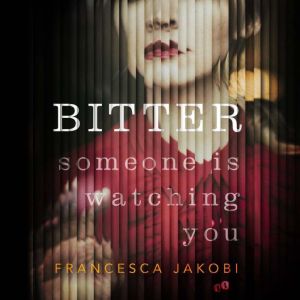 Bitter, Francesca Jakobi