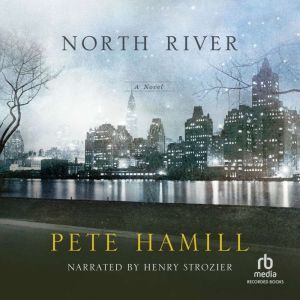 North River, Pete Hamill
