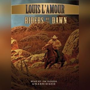 Riders of the Dawn, Louis LAmour