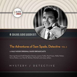 The Adventures of Sam Spade, Detectiv..., Hollywood 360