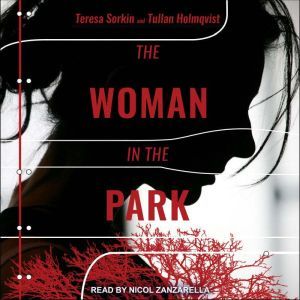 The Woman in the Park, Tullan Holmqvist