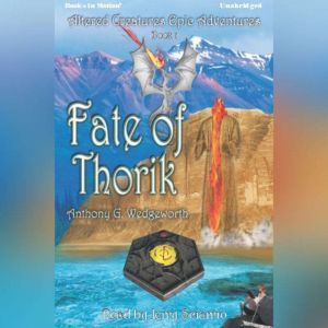 Fate Of Thorik, Anthony G. Wedgeworth