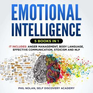 Emotional Intelligence 5 Books in 1 ..., Phil Nolan