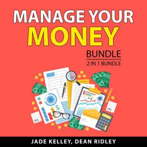 Manage Your Money Bundle, 2 in 1 Bund..., Jade Kelley