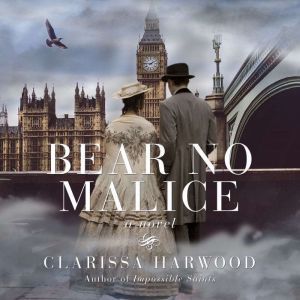 Bear No Malice, Clarissa Harwood