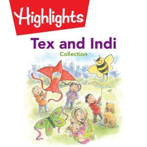 Tex and Indi Collection, Highlights for Children