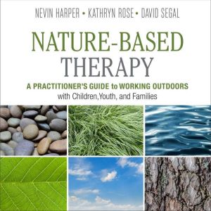NatureBased Therapy, Dr. Nevin J. Harper
