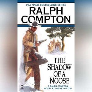 The Shadow of a Noose, Ralph Compton