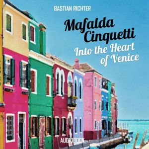 Mafalda Cinquetti - Into the Heart of Venice: Preview of Volume 3