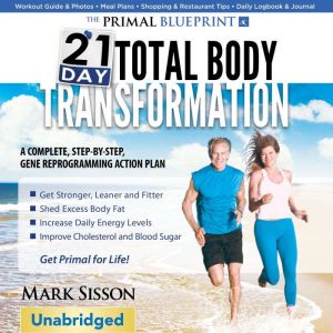 Primal Blueprint 21Day Total Body Tr..., Mark Sisson