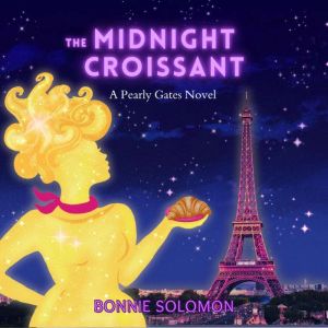 The Midnight Croissant, Bonnie Solomon
