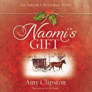 Naomis Gift, Amy Clipston