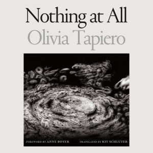 Nothing at All, Olivia Tapiero