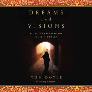 DREAMS AND VISIONS, Tom Doyle
