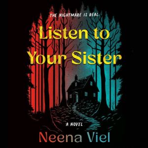 Listen to Your Sister, Neena Viel