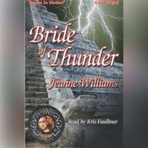 Bride Of Thunder, Jeanne Williams