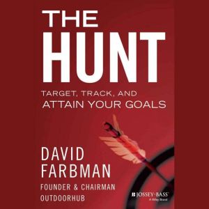 The Hunt: Target, Track, and Attain Your Goals
