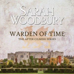 Warden of Time, Sarah Woodbury