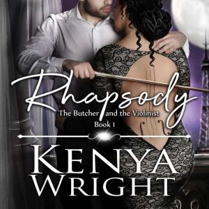 Rhapsody, Kenya Wright