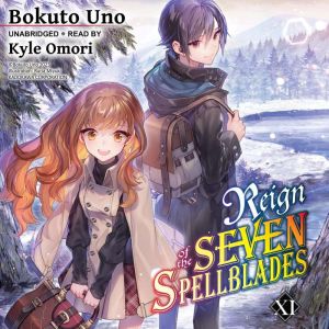 Reign of the Seven Spellblades, Vol. ..., Bokuto Uno