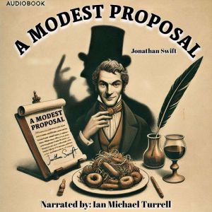 A Modest Proposal, Jonathan Swift