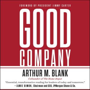 Good Company, Arthur M. Blank