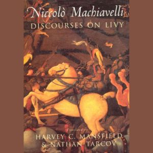 Discourses on Livy, Niccolo Machiavelli