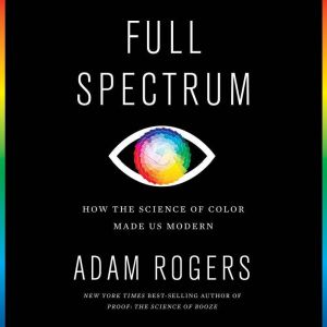 Full Spectrum, Adam Rogers