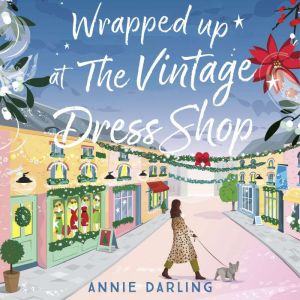 Wrapped Up at the Vintage Dress Shop, Annie Darling
