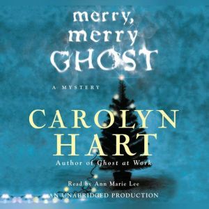Merry, Merry Ghost, Carolyn Hart