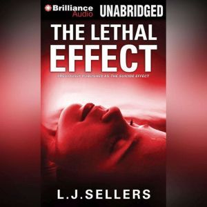 The Lethal Effect, L.J. Sellers