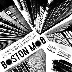 Boston Mob, Marc Songini