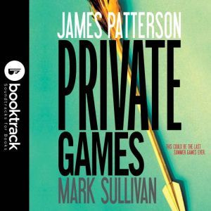 Private Games Booktrack Edition, James Patterson