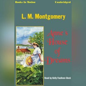 Annes House Of Dreams, L.M. Montgomery