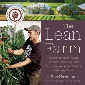 The Lean Farm, Ben Hartman