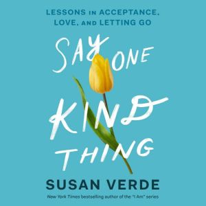 Say One Kind Thing, Susan Verde