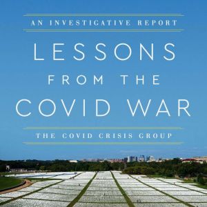 Lessons from the Covid War, Covid Crisis Group