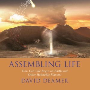 Assembling Life, David Deamer