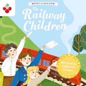 Childrens Classics The Railway Chil..., Gemma Barder