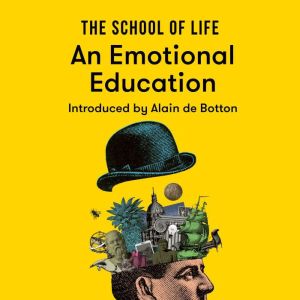 The School of Life An Emotional Educ..., The School of Life