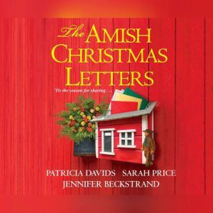 Amish Christmas Letters, The, Jennifer Beckstrand