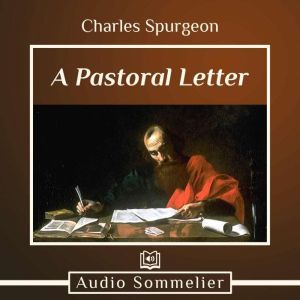 A Pastoral Letter, Charles Spurgeon